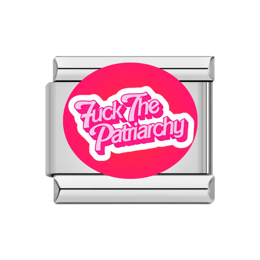 Fuck the patriarchy