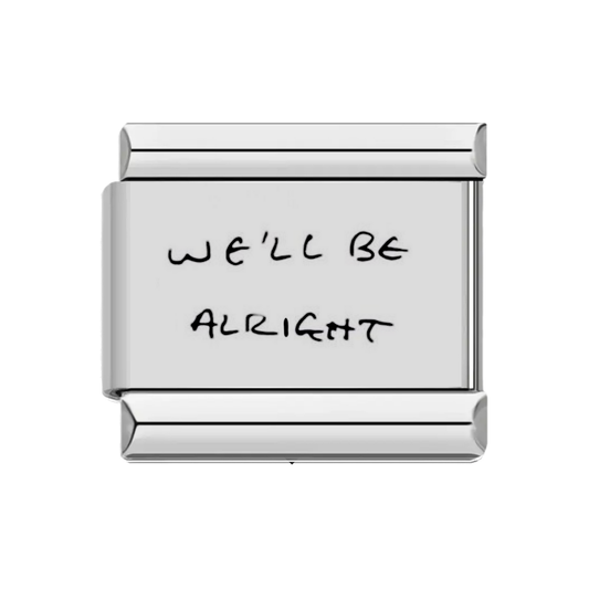 We’ll be alright